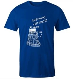 Blue Dalek Needs Caffeine Meme Tee -Vintage Veil Clothing Store DALEK CAFFIENEATE MENS BLUE